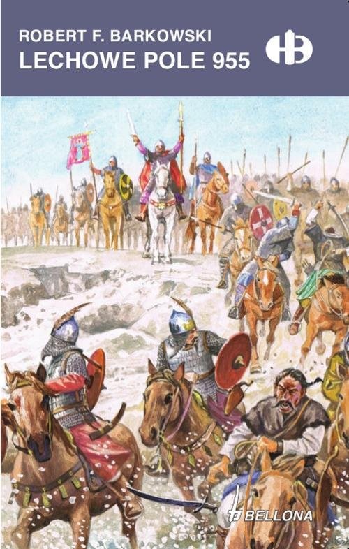 okładka Lechowe Pole 955 książka | Robert F. Barkowski