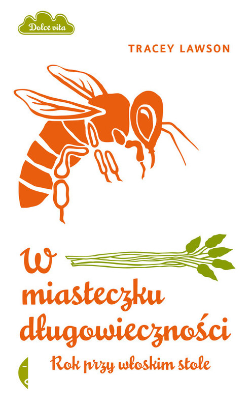 okładka W miasteczku długowieczności. Rok przy włoskim stole książka | Tracey Lawson
