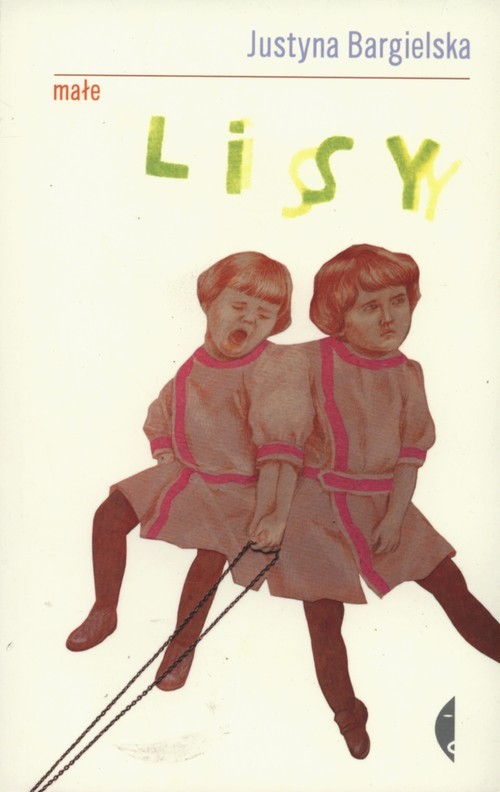 okładka Małe lisy książka | Justyna Bargielska