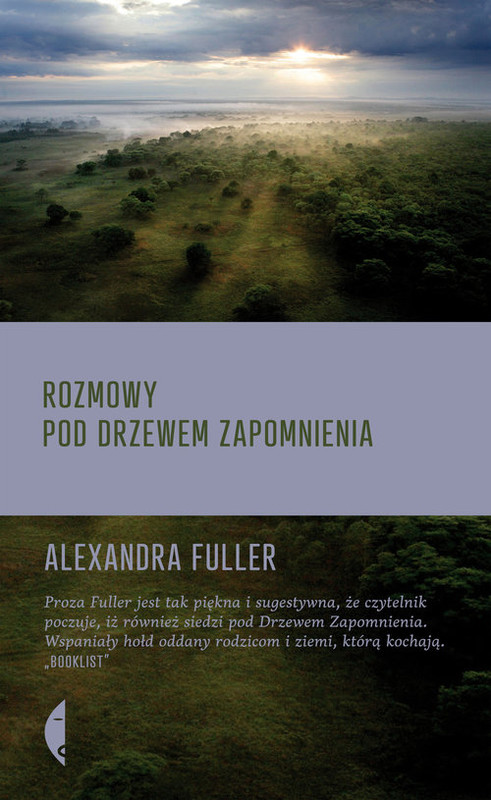 okładka Rozmowy pod drzewem zapomnienia książka | Alexandra Fuller