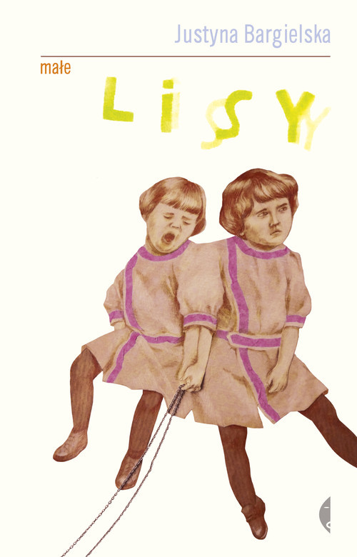 okładka Małe lisy książka | Justyna Bargielska