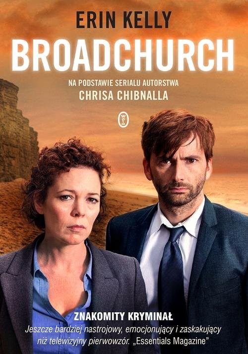okładka Broadchurch. Na podstawie serialu autorstwa Chrisa Chibnalla książka | Erin Kelly