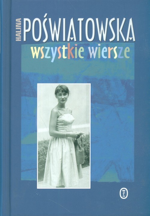 okładka Wszystkie wiersze książka | Halina Poświatowska