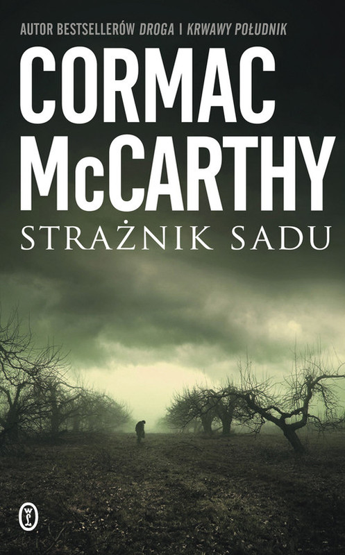 okładka Strażnik sadu książka | Cormac McCarthy