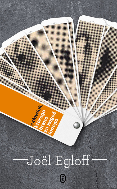 okładka Człowiek, którego brano za kogoś innego książka | Egloff Joël