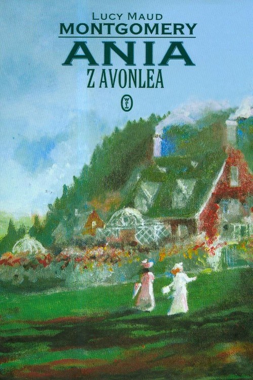okładka Ania z Avonlea książka | Lucy Maud Montgomery