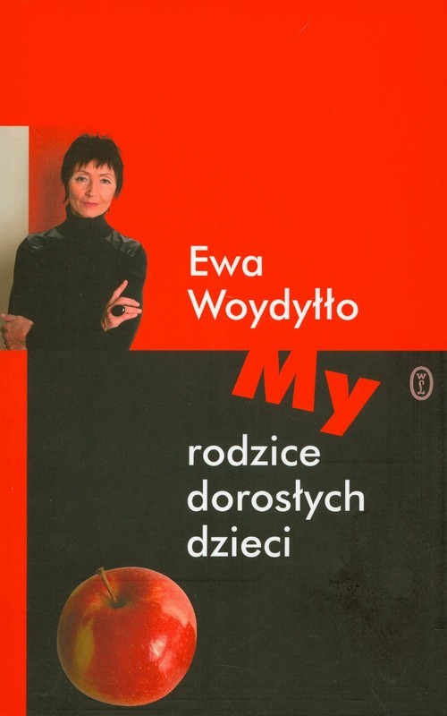 okładka My rodzice dorosłych dzieci książka | Ewa Woydyłło