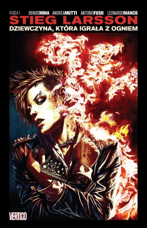 okładka Dziewczyna, która igrała z ogniem książka | Denise Mina, Andrea Mutti, Antonio Fuso, Leonardo Manco