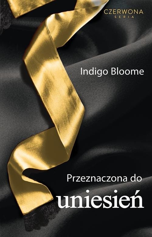 okładka Przeznaczona do uniesień książka | Indigo Bloome