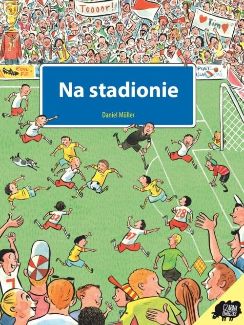 okładka Na stadionie książka | Muller Daniel