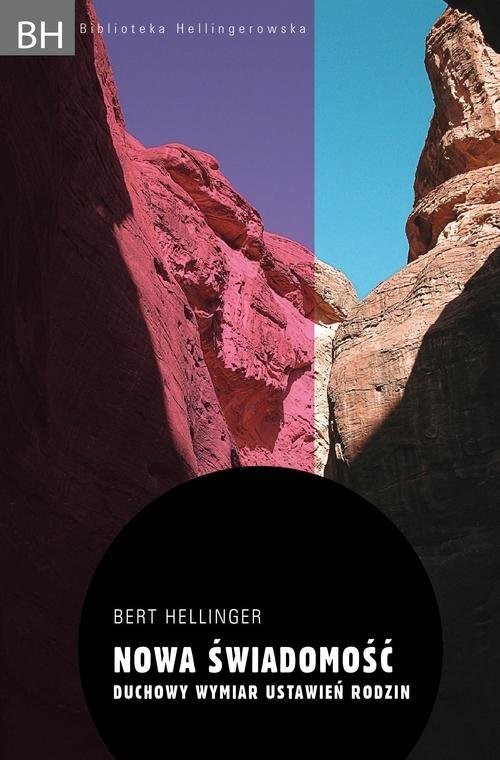 okładka Nowa świadomość. Duchowy wymiar ustawień rodzin książka | Bert Hellinger