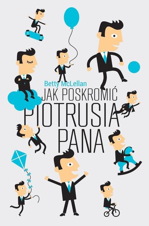 okładka Jak poskromić Piotrusia Pana książka | McLellan Betty