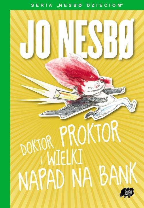 okładka Nesbo dzieciom 4. Doktor Proktor i wielki napad na bank książka | Jo Nesbø