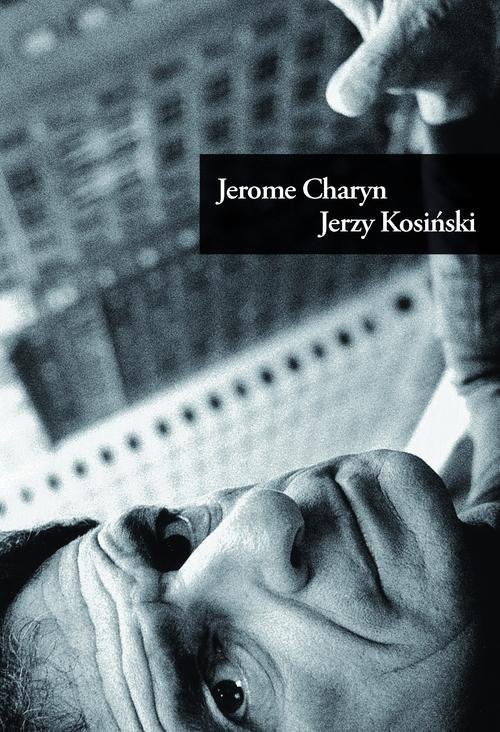 okładka Jerzy Kosiński książka | Jerome Charyn