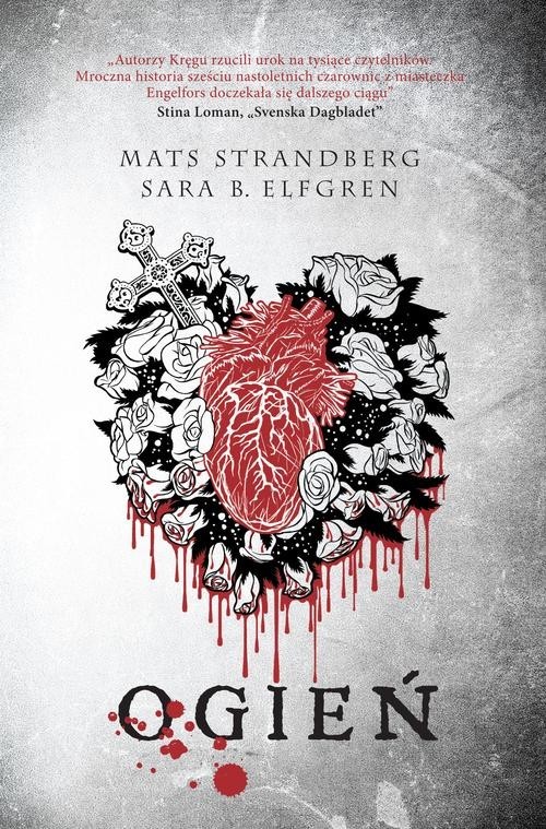 okładka Ogień książka | Sara Bergmark Elfgren, Mats Strandberg