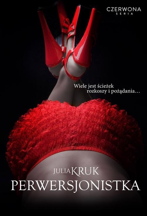 okładka Perwersjonistka książka | Julia Kruk