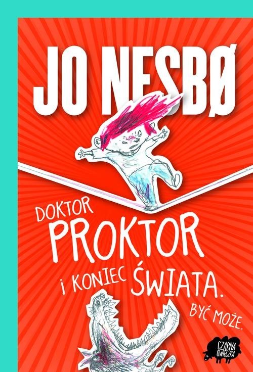 okładka Doktor Proktor i koniec świata. Być może książka | Jo Nesbø