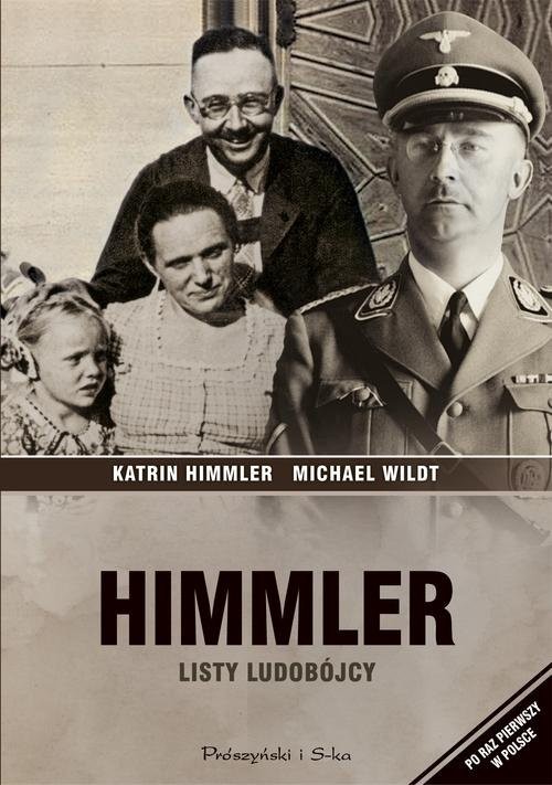 okładka Himmler. Listy ludobójcy książka | Katrin Himmler, Michael Wildt