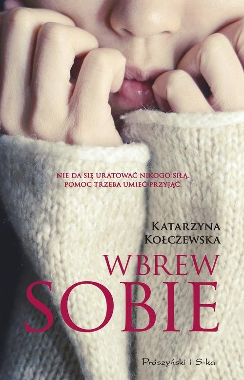 okładka Wbrew sobie książka | Katarzyna Kołczewska