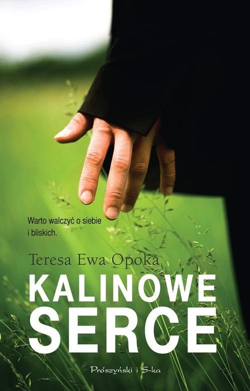 okładka Kalinowe serce książka | Teresa Ewa Opoka
