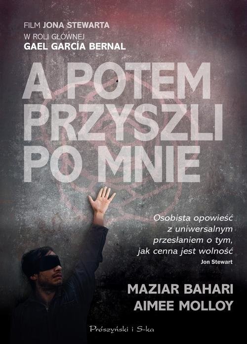 okładka A potem przyszli po mnie książka | Maziar Bahari, Aimee Molloy