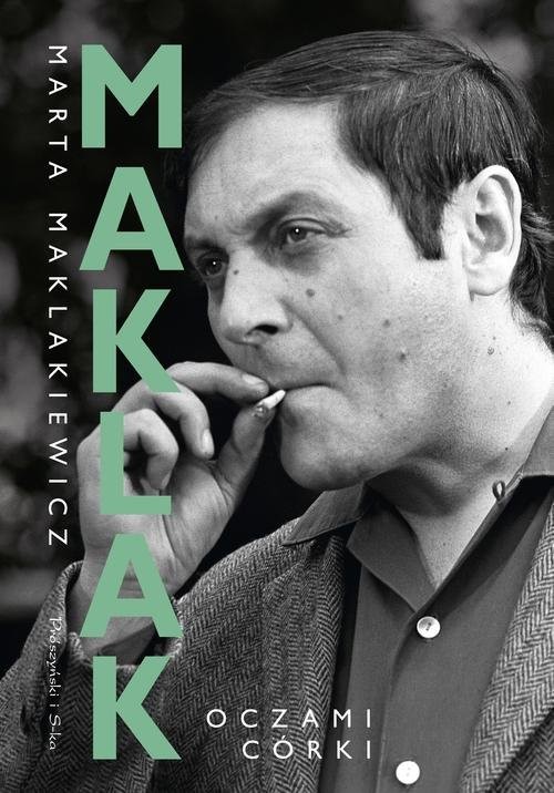 okładka Maklak. Oczami córki książka | Marta Maklakiewicz