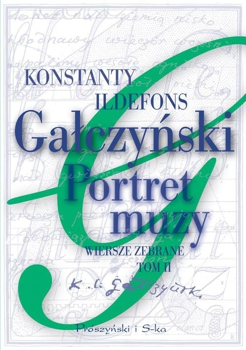 okładka Portret muzy. Wiersze zebrane. Tom 2 książka | Konstanty Ildefons Gałczyński