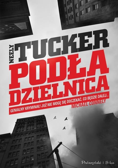 okładka Podła dzielnica książka | Neely Tucker