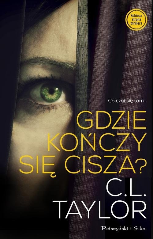 okładka Gdzie kończy się cisza? książka | C.L. Taylor