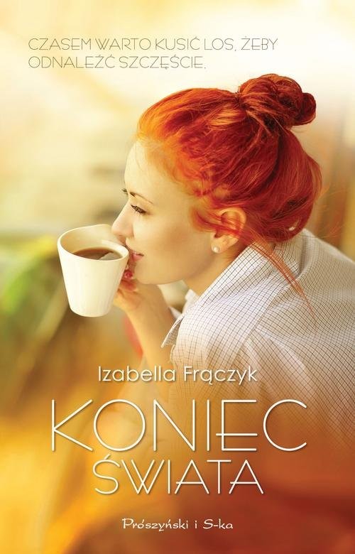 okładka Koniec świata książka | Izabella Frączyk