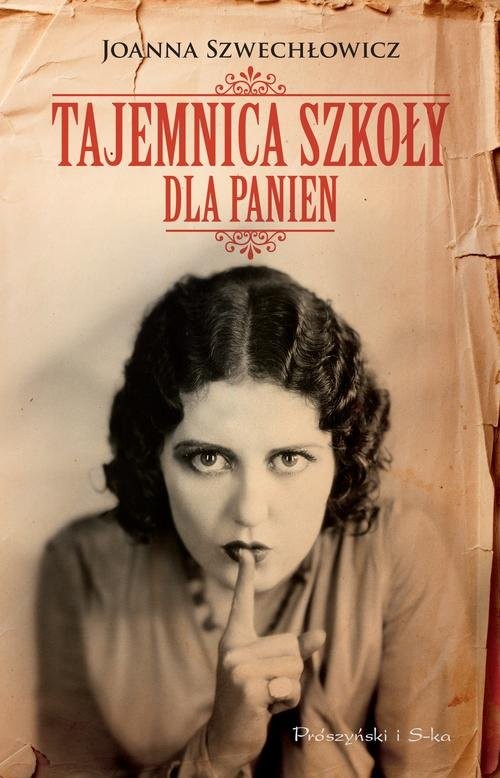 okładka Tajemnica szkoły dla panien książka | Joanna Szwechłowicz