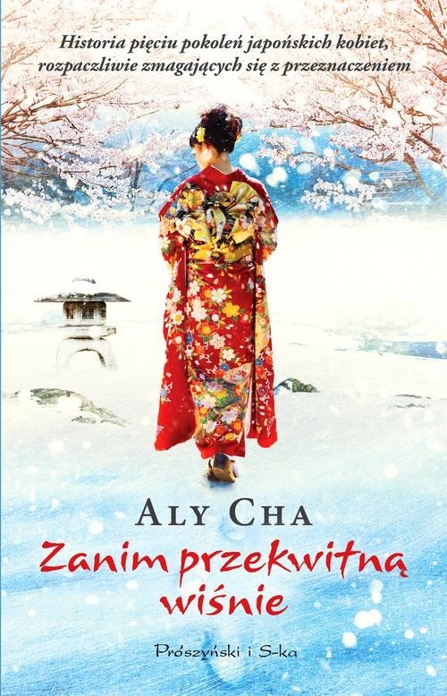 okładka Zanim przekwitną wisnie książka | Aly Cha