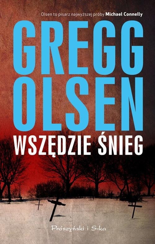 okładka Wszędzie śnieg książka | Gregg Olsen