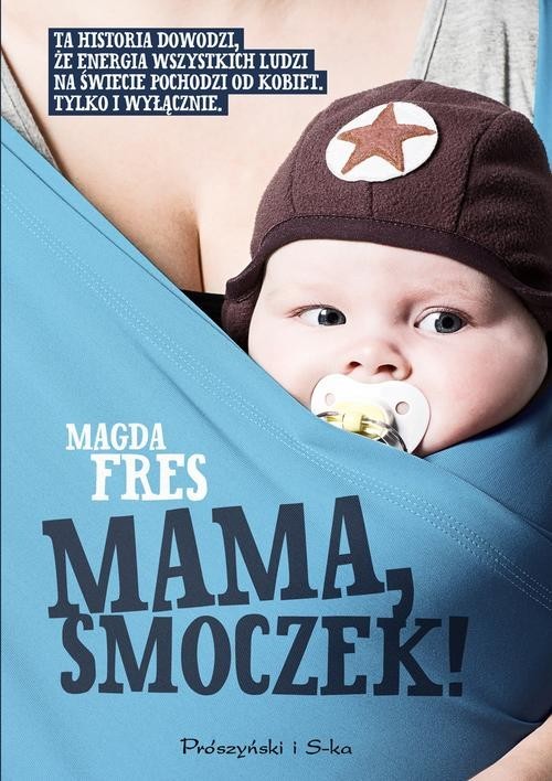 okładka Mama smoczek książka | Magda Fres