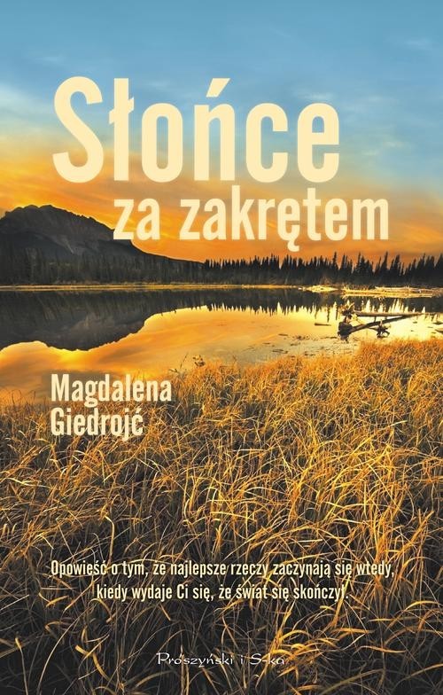okładka Słońce za zakrętem książka | Magdalena Giedrojć