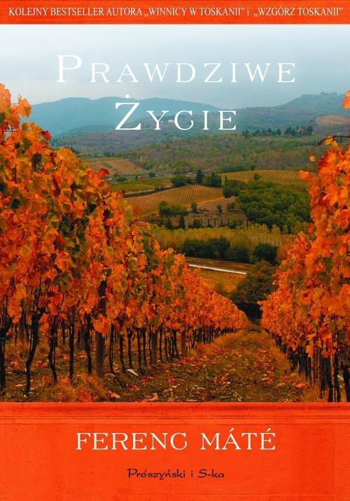 okładka Prawdziwe życie książka | Ferenc Máté