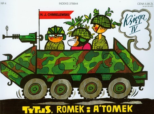okładka Tytus Romek i Atomek. Księga IV. Tytus żołnierzem książka | Henryk Chmielewski (Papcio Chmiel)