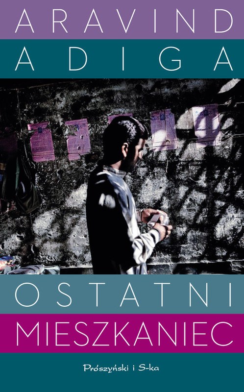 okładka Ostatni mieszkaniec książka | Aravind Adiga