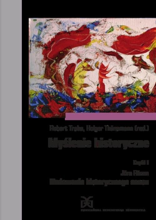 okładka Myślenie historyczne. Część 1. Jörn Rüsen, Nadawanie historycznego sensu książka | Praca Zbiorowa