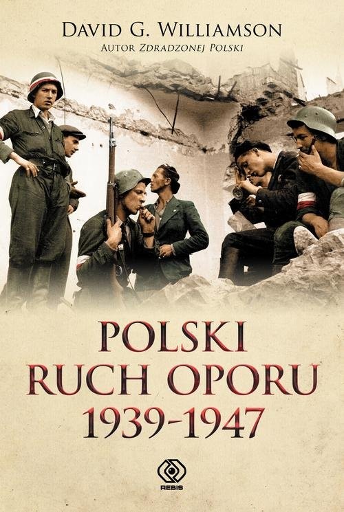 okładka Polski ruch oporu 1939-1947 książka | David G. Williamson
