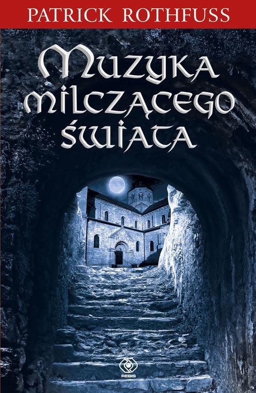 okładka Muzyka milczącego świata książka | Patrick Rothfuss