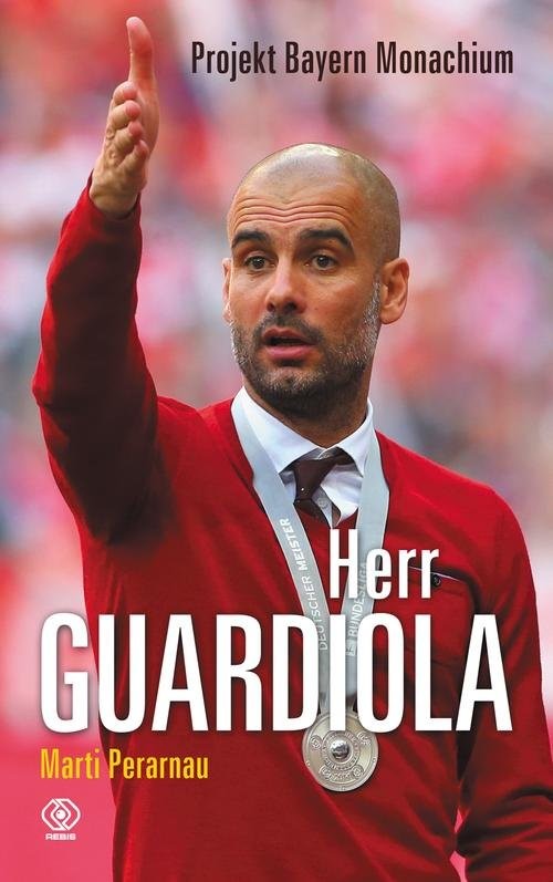 okładka Herr Guardiola książka | Martí Perarnau