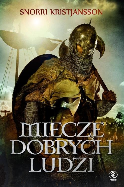 okładka Miecze dobrych ludzi książka | Snorri Kristjansson