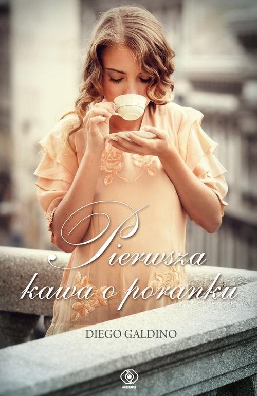 okładka Pierwsza kawa o poranku książka | Diego Galdino