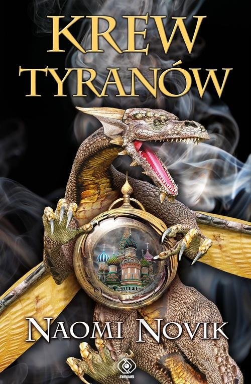 okładka Krew tyranów książka | Naomi Novik