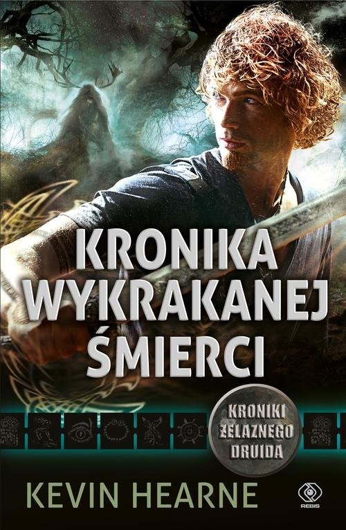 okładka Kronika Wykrakanej Śmierci książka | Kevin Hearne