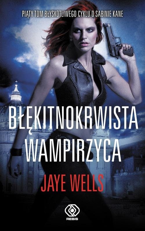 okładka Błękitnokrwista wampirzyca. Tom 5 książka | Wells Jaye