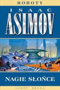 okładka Nagie słońce książka | Isaac Asimov