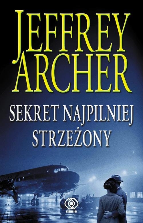 okładka Sekret najpilniej strzeżony książka | Jeffrey Archer