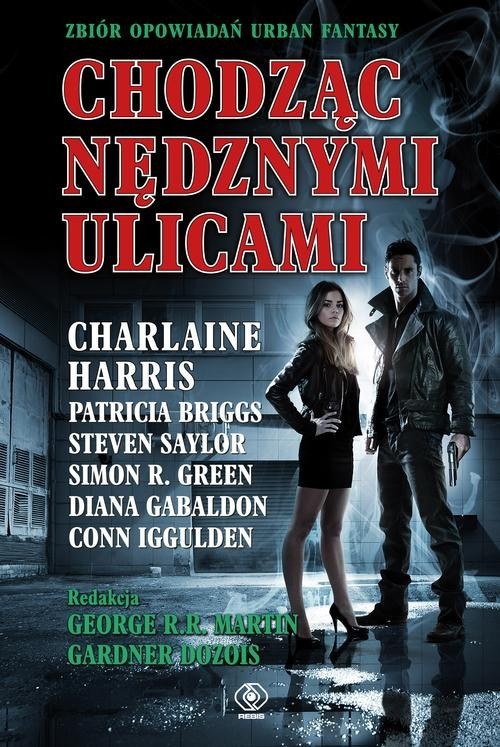 okładka Chodząc nędznymi ulicami. Zbiór opowiadań Urban Fantasy książka | Dozois Gardner